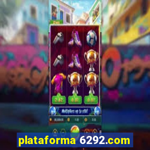 plataforma 6292.com